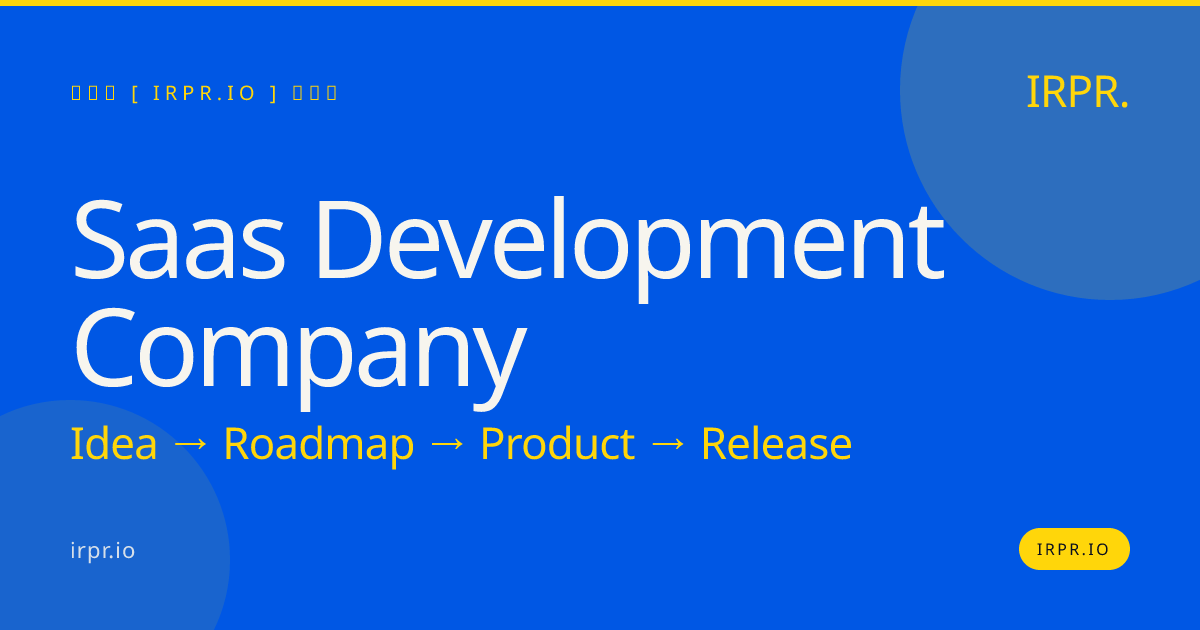 SaaS Development Company | IRPR — IRPR.io