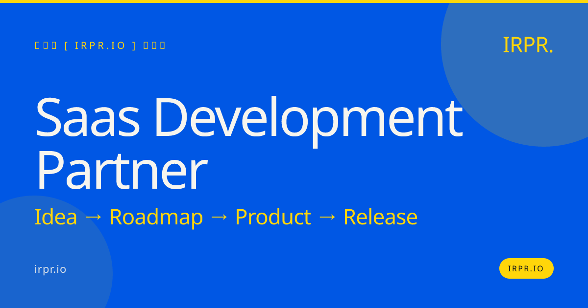 SaaS Development Partner | IRPR.io — IRPR.io