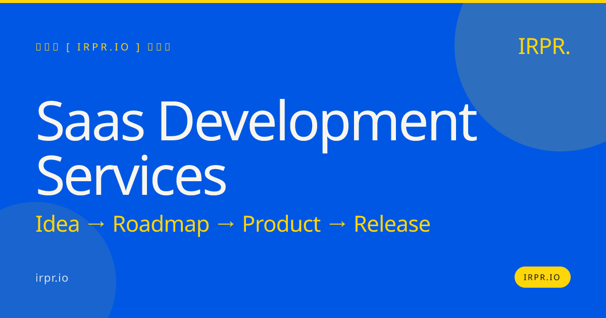 SaaS Development Services | Build Your SaaS Product with IRPR — IRPR.io