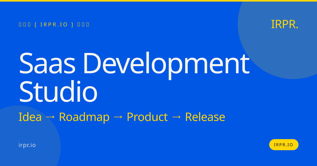 SaaS Development Studio | IRPR.io — IRPR.io