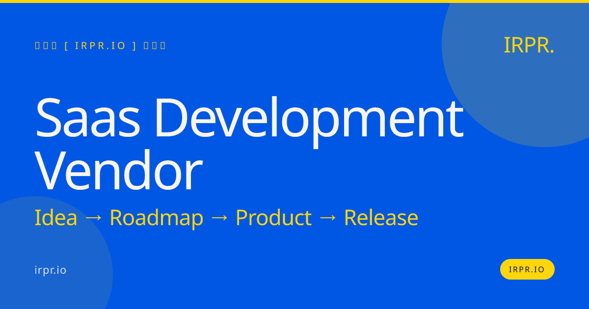 SaaS Development Vendor | IRPR.io — IRPR.io