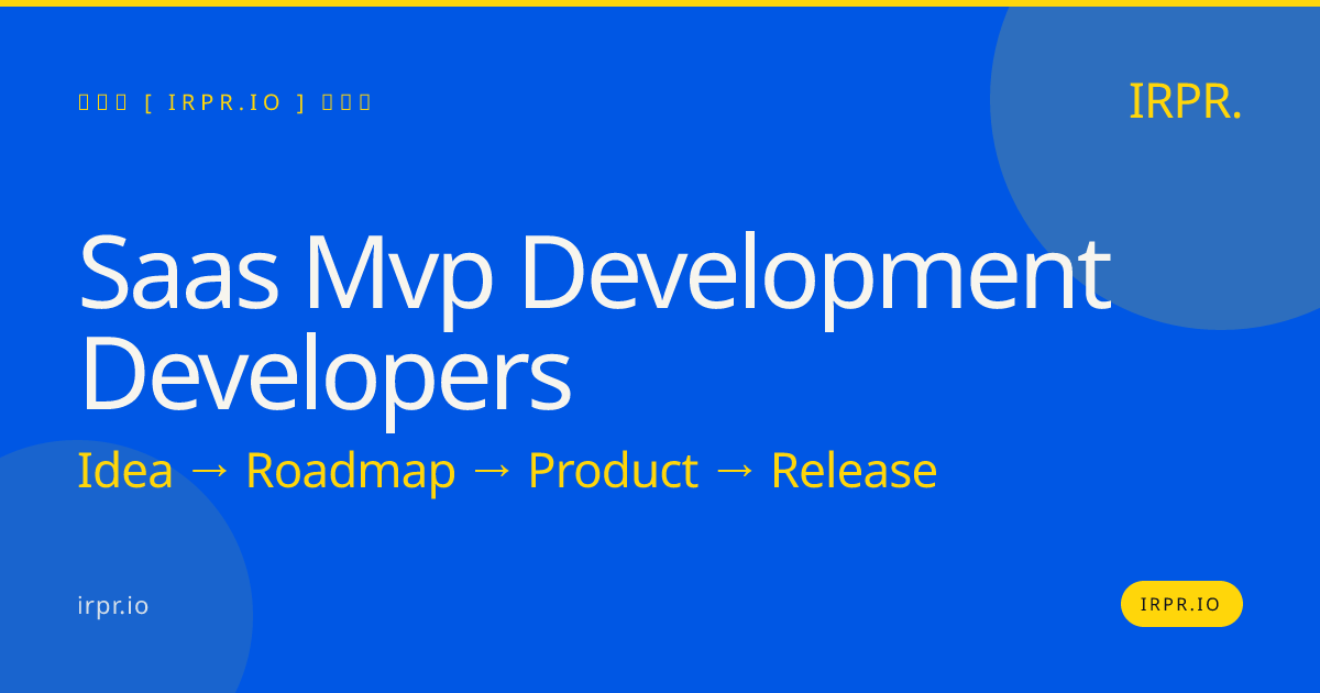 SaaS MVP Development Developers | IRPR.io — IRPR.io