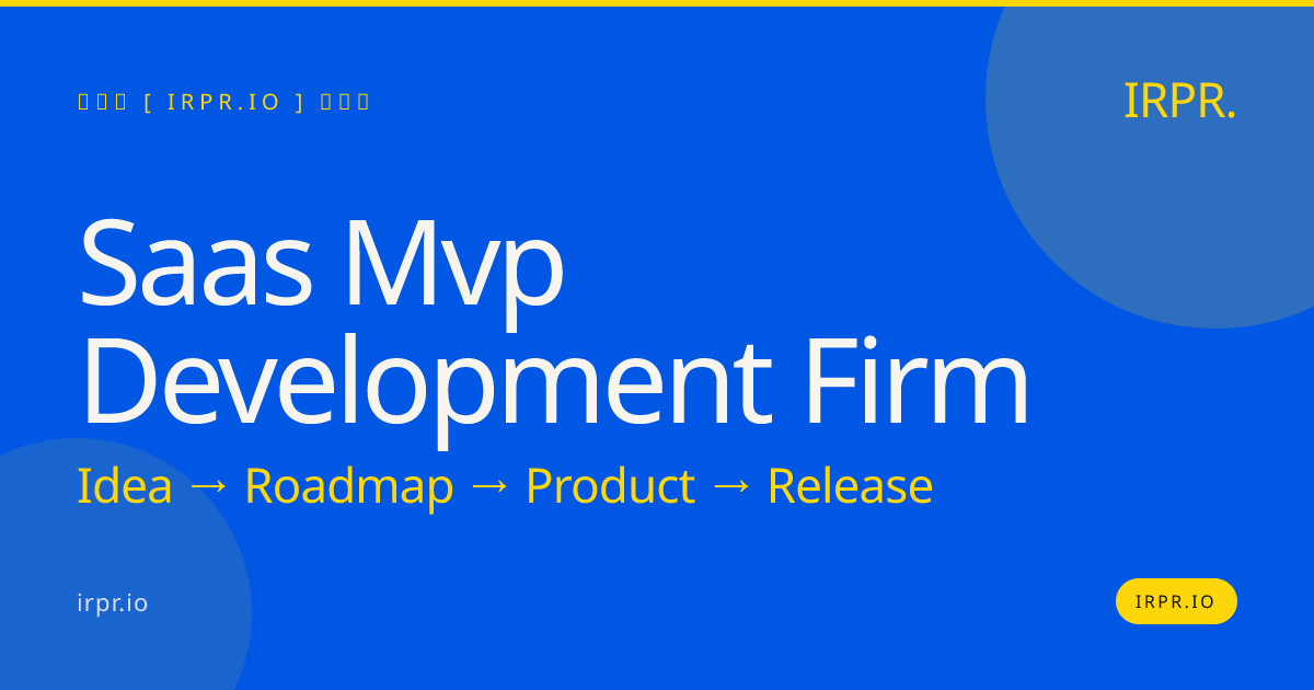 SaaS MVP Development Firm | IRPR.io — IRPR.io
