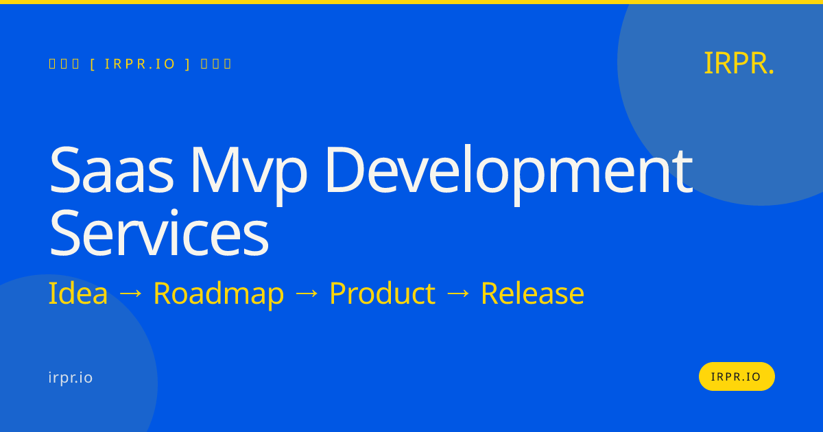 SaaS MVP Development Services | IRPR.io — IRPR.io