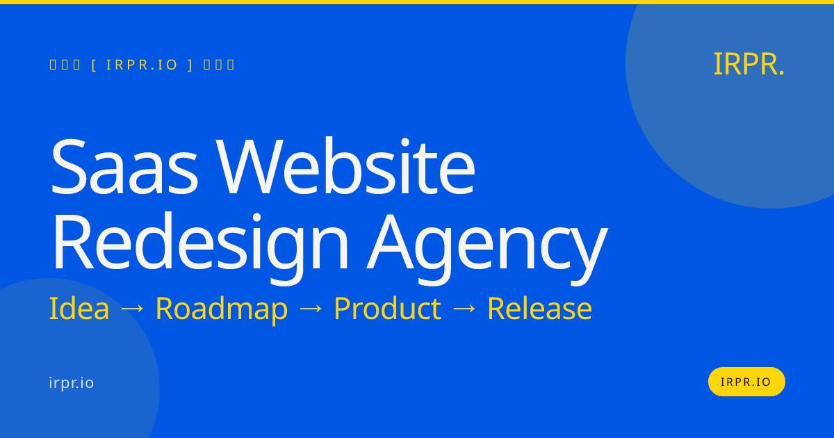 SaaS Website Redesign Agency | IRPR.io — IRPR.io