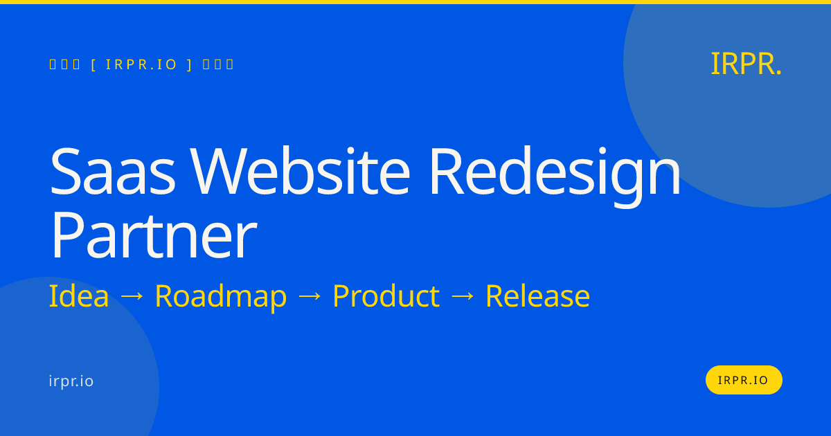 SaaS Website Redesign Partner — IRPR.io