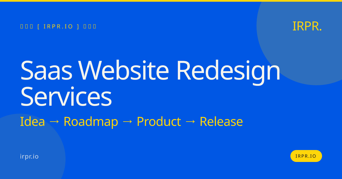 SaaS Website Redesign Services | IRPR.io — IRPR.io