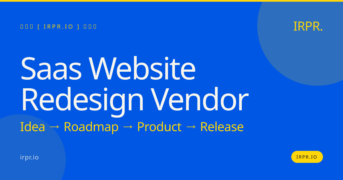 SaaS Website Redesign Vendor - IRPR.io — IRPR.io