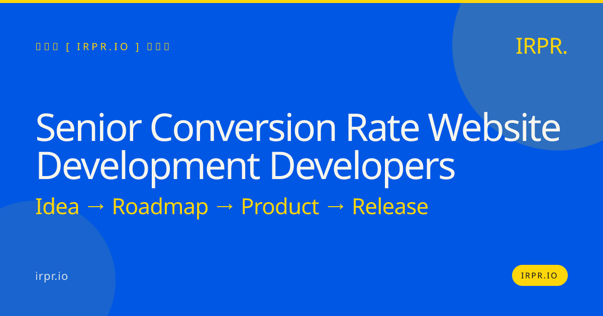 Senior Conversion Rate Website Development Developers | IRPR.io — IRPR.io