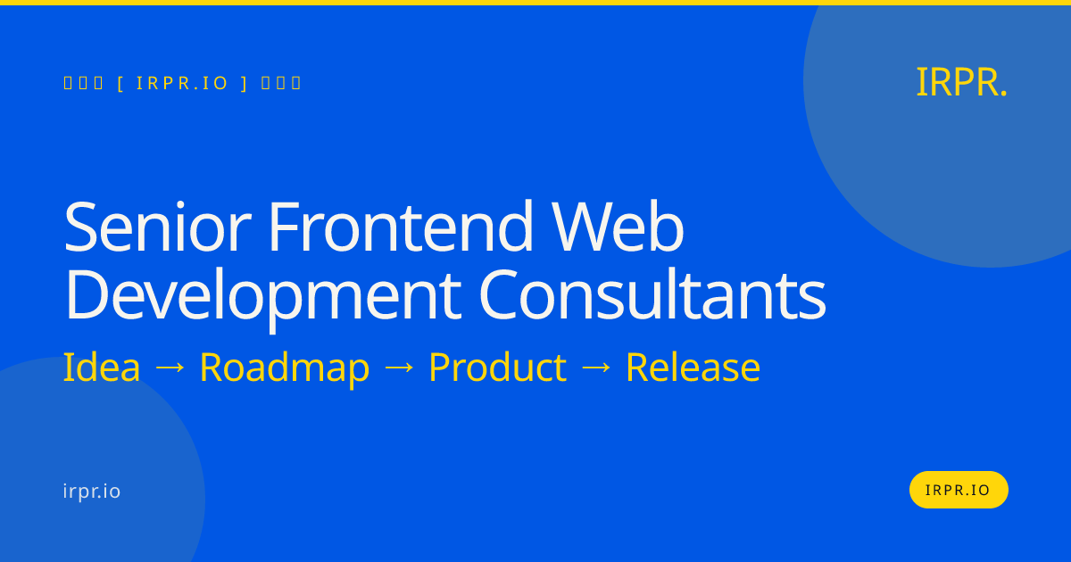 Senior Frontend Web Development Consultants | IRPR — IRPR.io