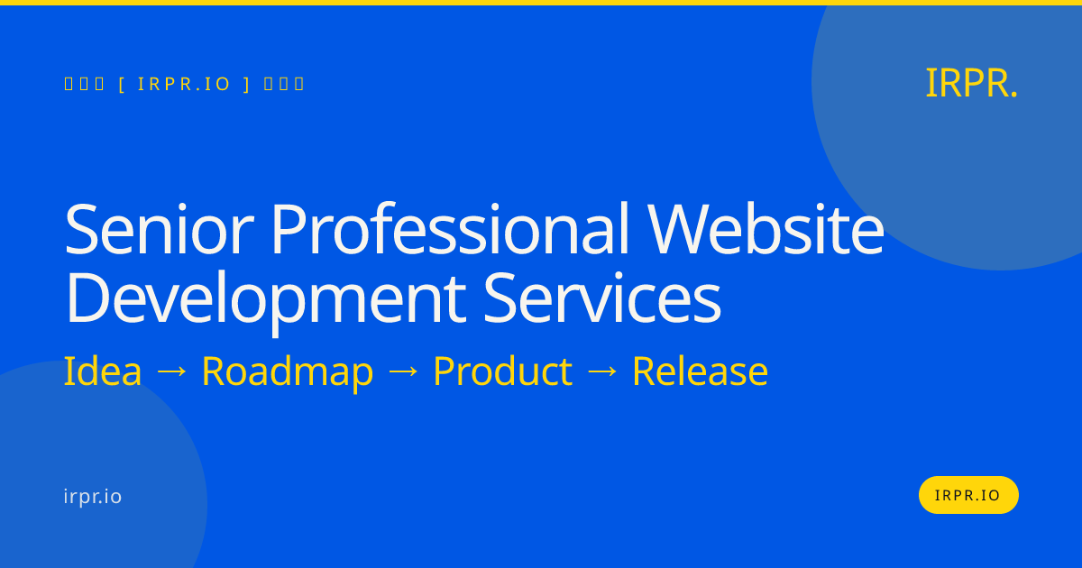 Senior Professional Website Development Services | IRPR — IRPR.io