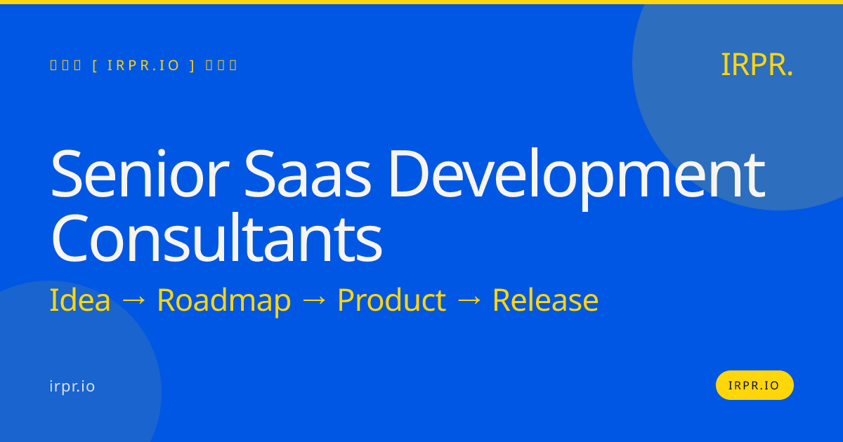 Senior SaaS Development Consultants | IRPR.io — IRPR.io