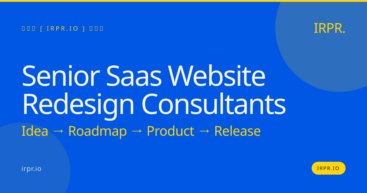 Senior SaaS Website Redesign Consultants | IRPR.io — IRPR.io