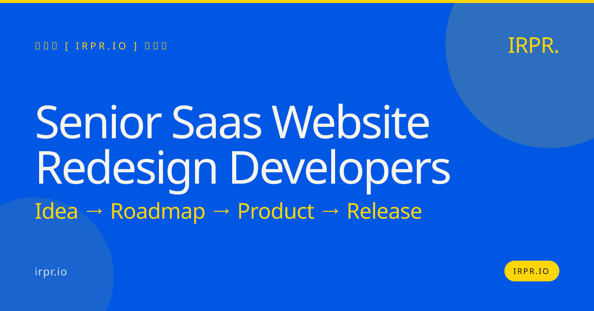 Senior SaaS Website Redesign Developers | IRPR.io — IRPR.io