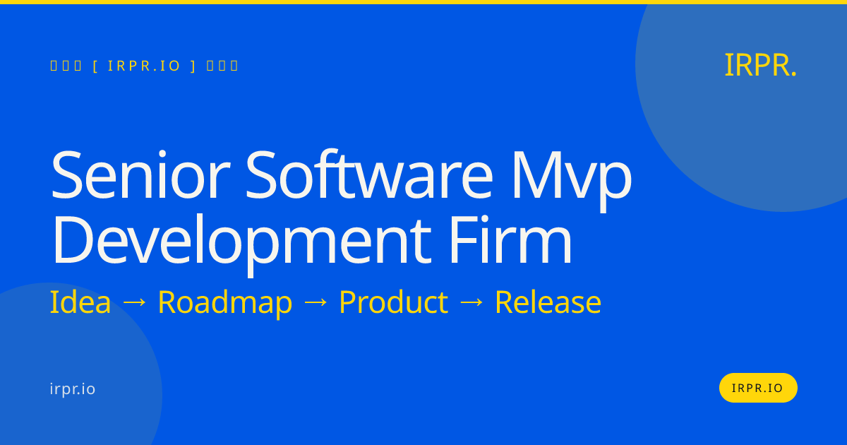 Senior Software MVP Development Firm | IRPR.io — IRPR.io