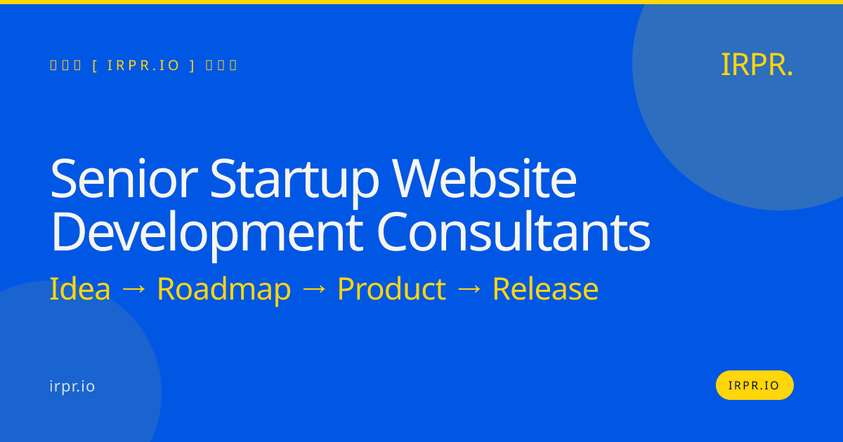 Senior Startup Website Development Consultants | IRPR.io — IRPR.io