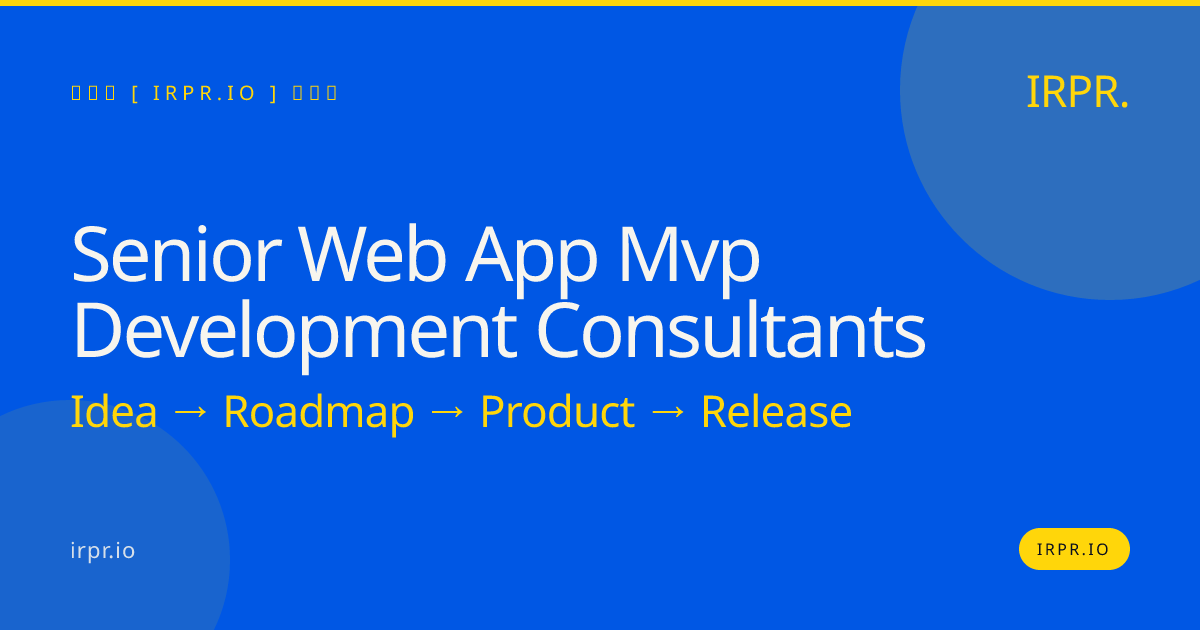 Senior Web App MVP Development Consultants | IRPR.io — IRPR.io
