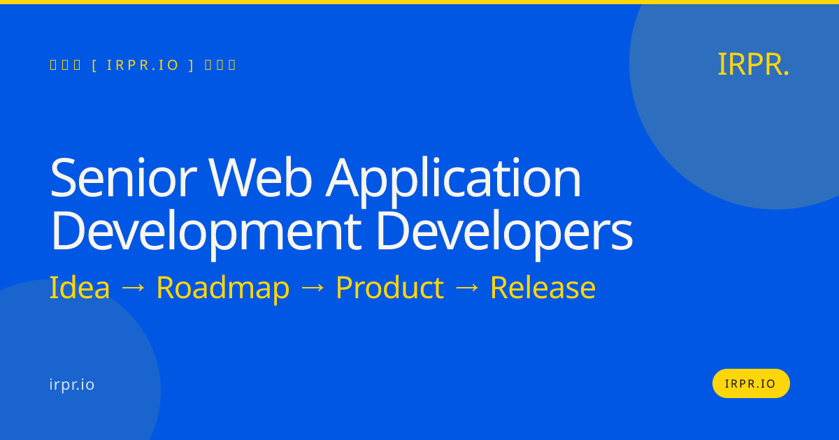 Senior Web Application Development Developers | IRPR.io — IRPR.io