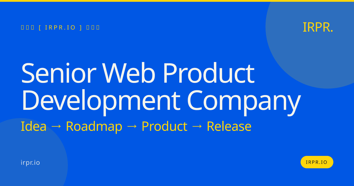 Senior Web Product Development Company | IRPR.io — IRPR.io