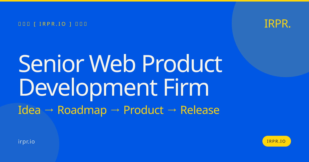 Senior Web Product Development Firm | IRPR.io — IRPR.io