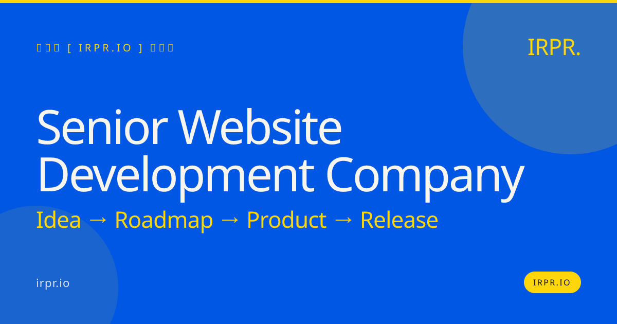 Senior Website Development Company | IRPR.io — IRPR.io