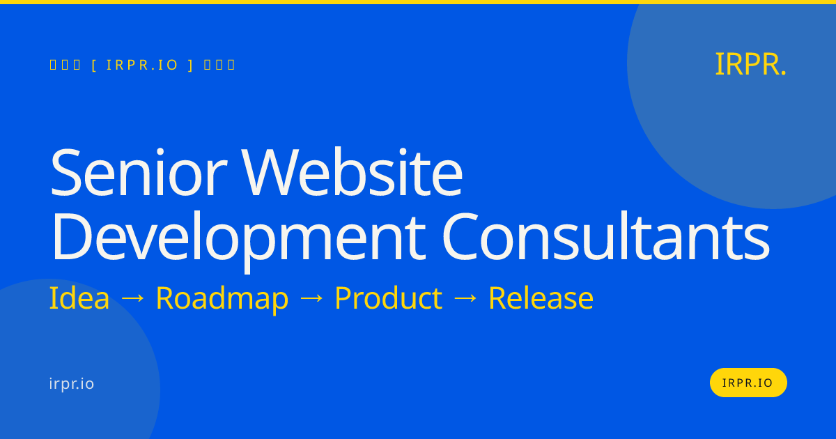 Senior Website Development Consultants | IRPR — IRPR.io