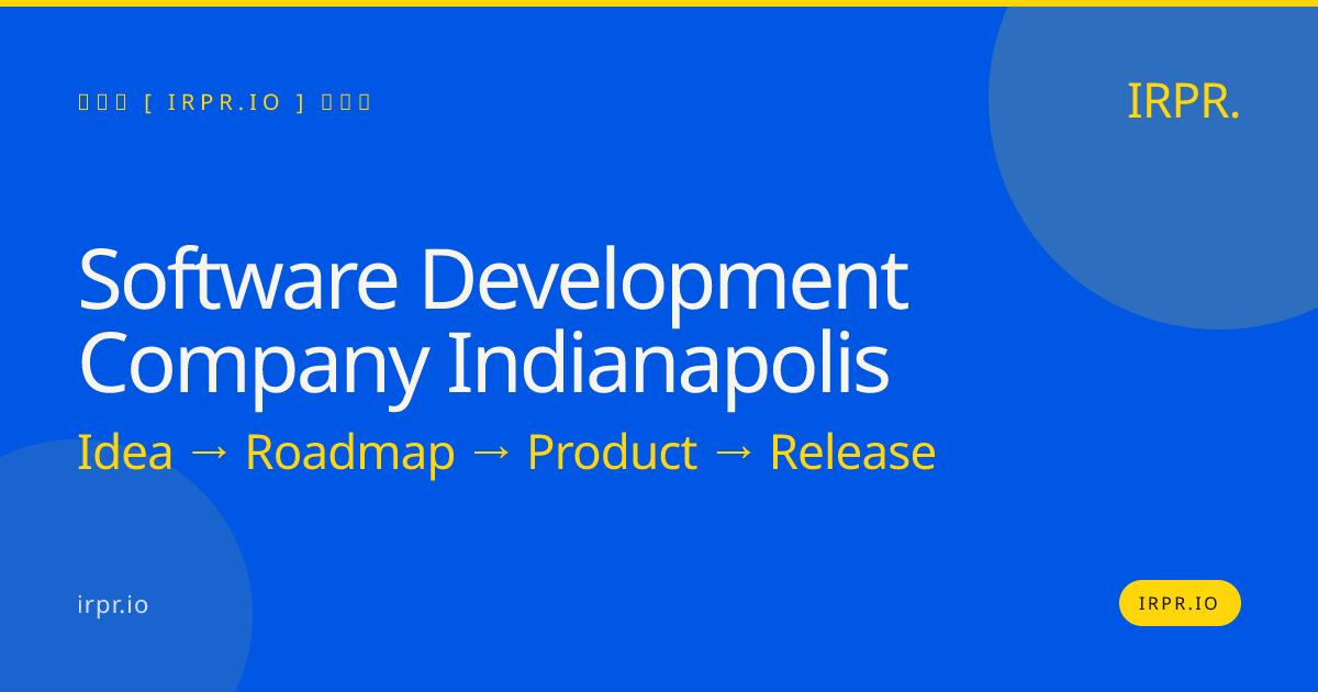 Software Development Company Indianapolis | IRPR.io — IRPR.io