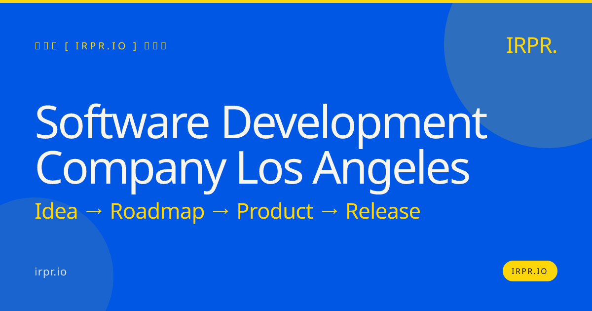 Software Development Company Los Angeles | IRPR.io — IRPR.io
