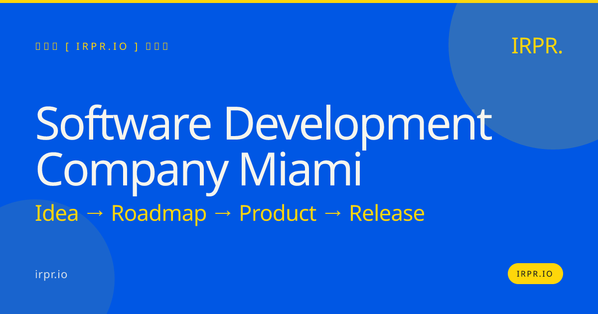 Software Development Company Miami | IRPR.io — IRPR.io