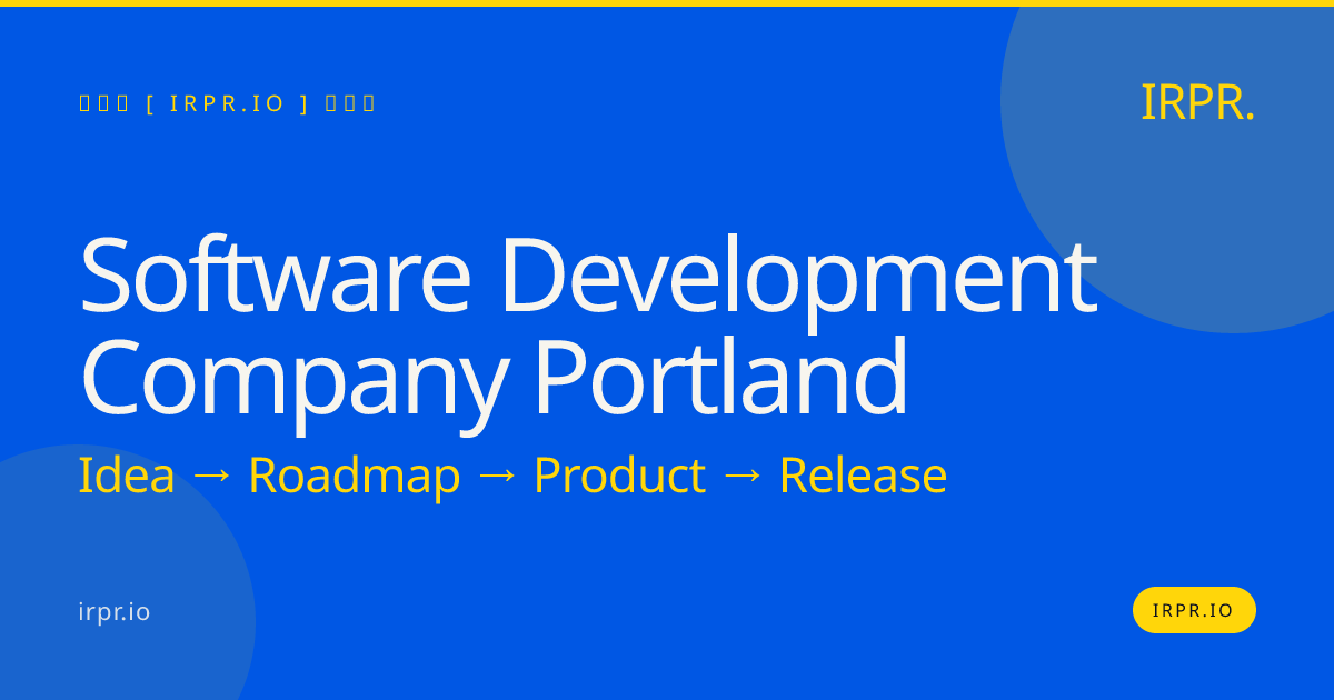 Software Development Company Portland | IRPR.io — IRPR.io