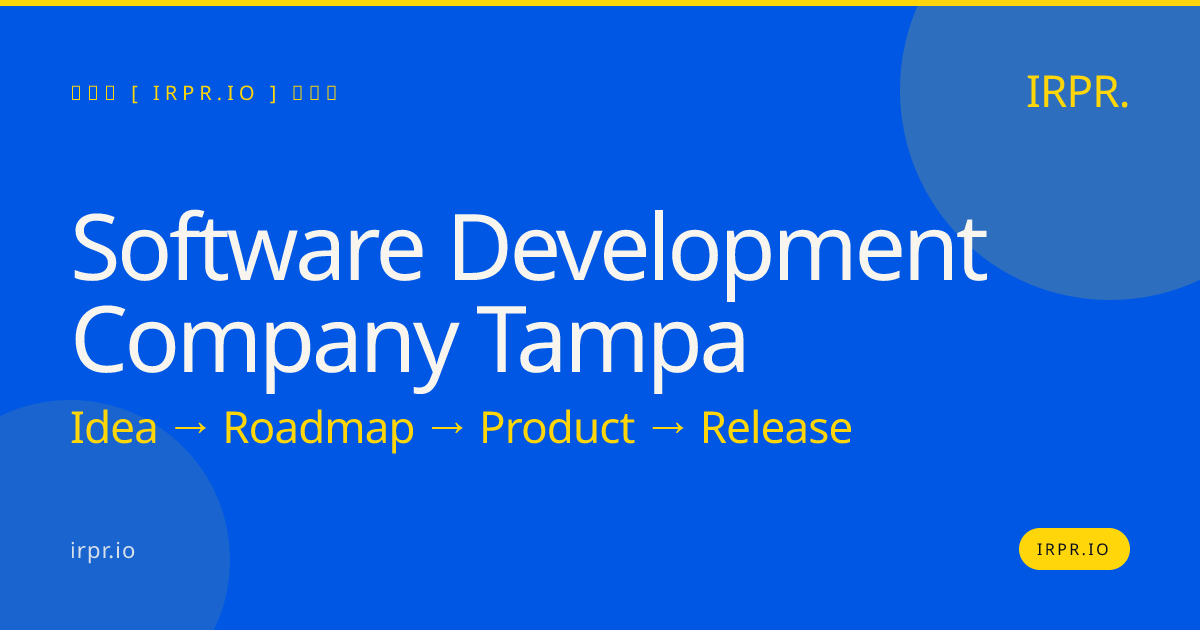 Software Development Company Tampa | IRPR — IRPR.io