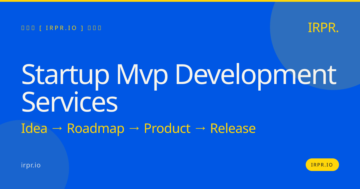 Startup MVP Development Services | IRPR.io — IRPR.io