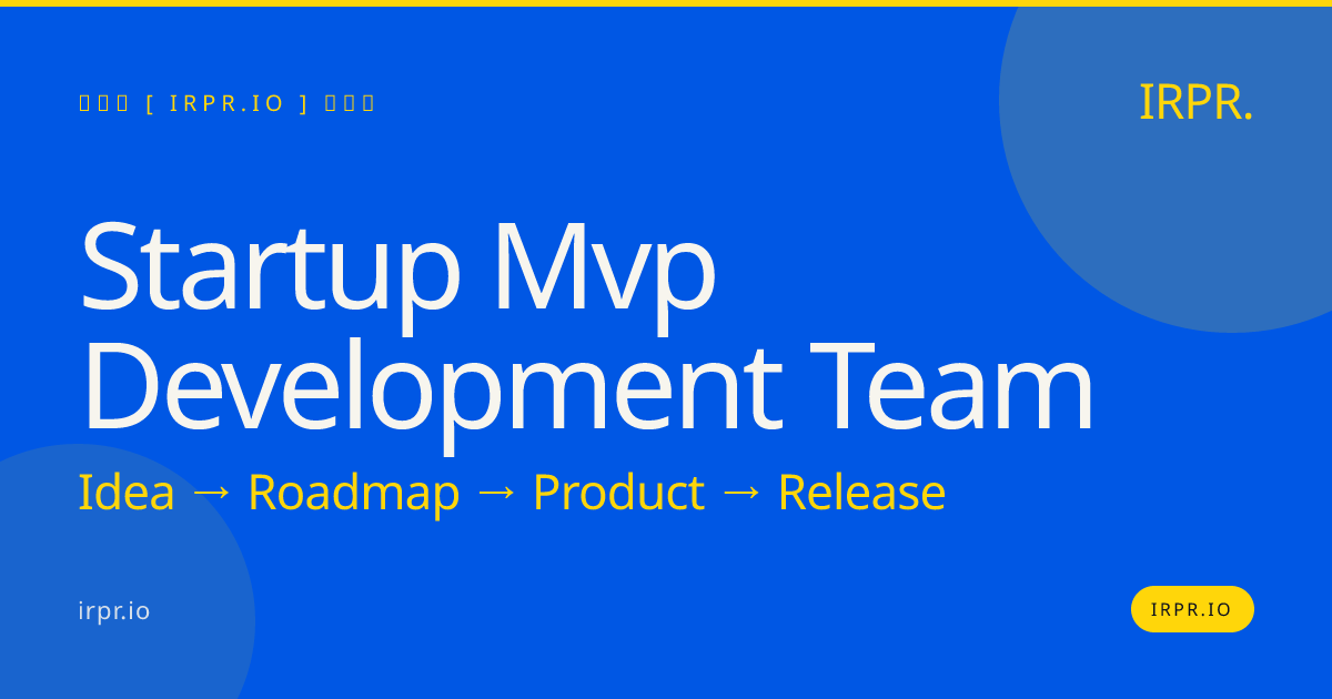 Startup MVP Development Team | IRPR.io — IRPR.io