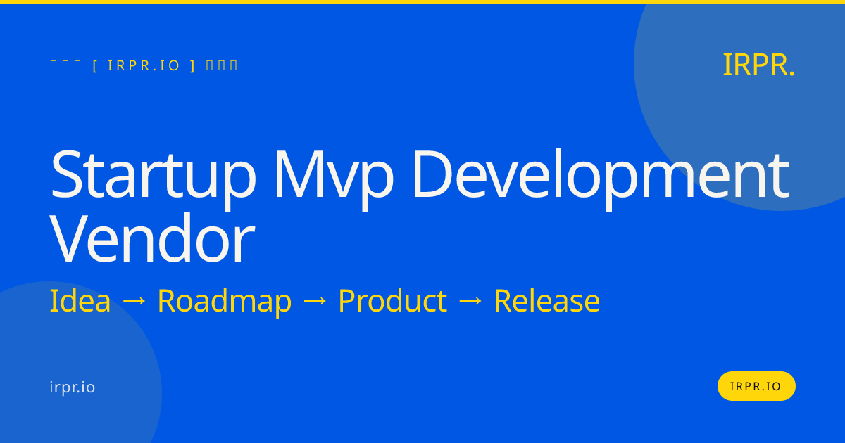 Startup MVP Development Vendor | IRPR — IRPR.io