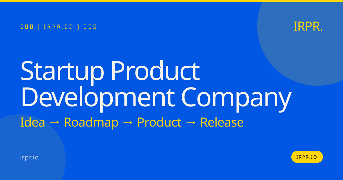Startup Product Development Company | IRPR.io — IRPR.io
