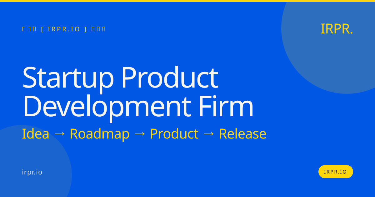 Startup Product Development Firm | IRPR.io — IRPR.io