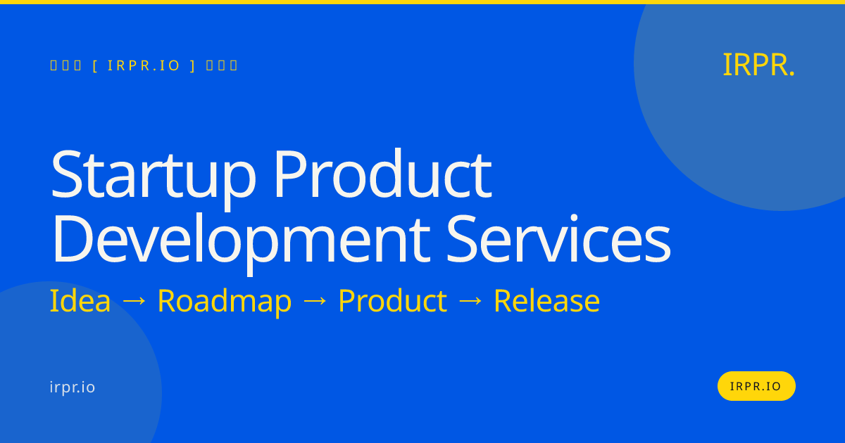 Startup Product Development Services | IRPR.io — IRPR.io