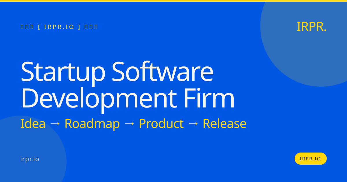 Startup Software Development Firm | IRPR.io — IRPR.io