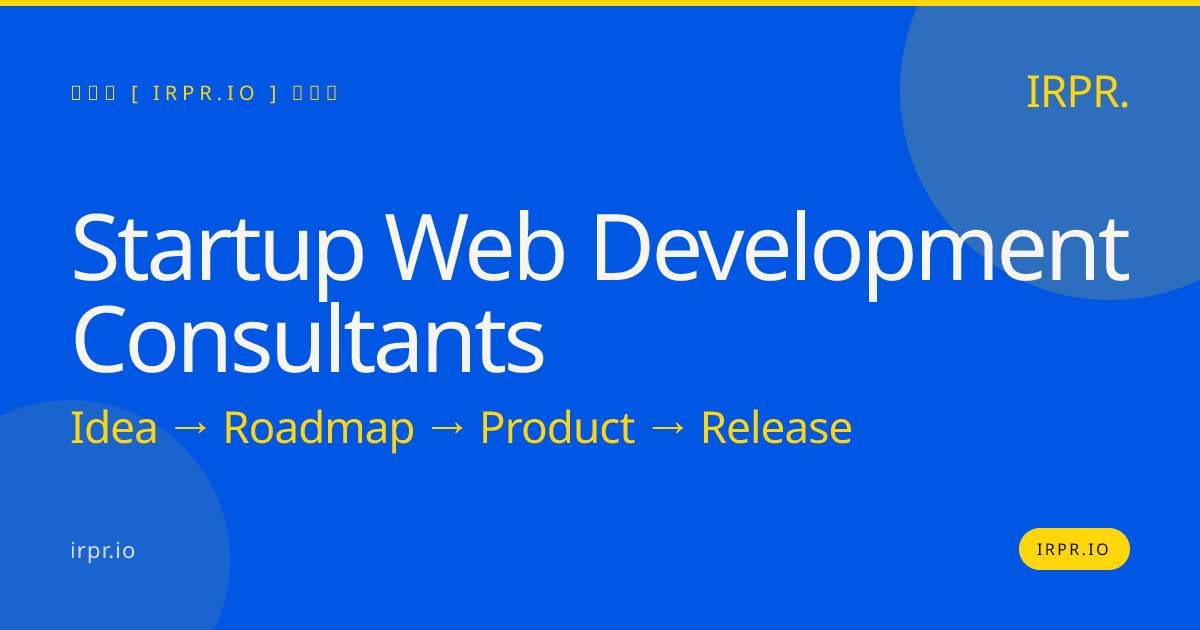 Startup Web Development Consultants | IRPR.io — IRPR.io