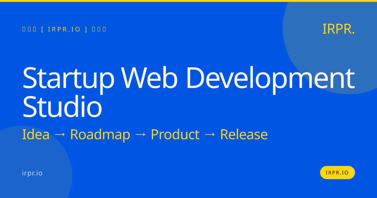 Startup Web Development Studio | IRPR.io — IRPR.io