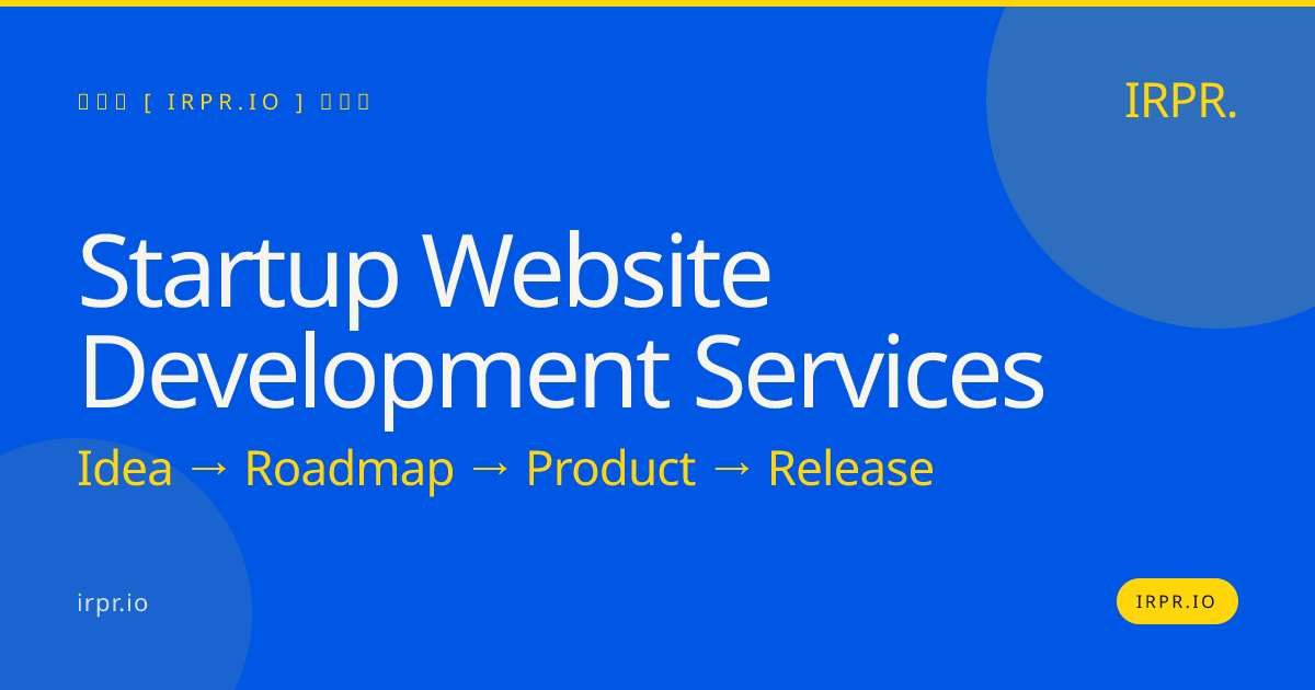 Startup Website Development Services | IRPR — IRPR.io