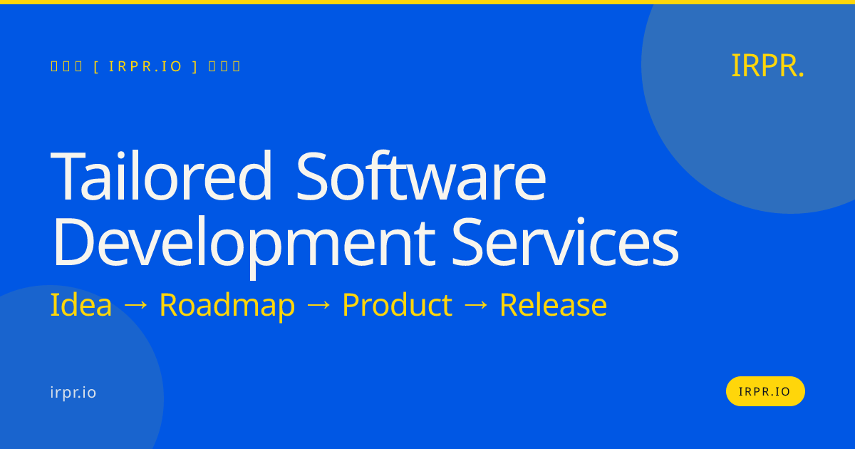 Tailored Software Development Services | IRPR.io — IRPR.io