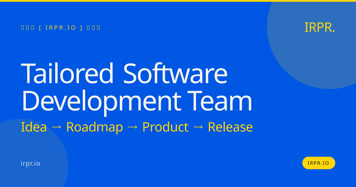 Hire a Tailored Software Development Team | IRPR.io — IRPR.io