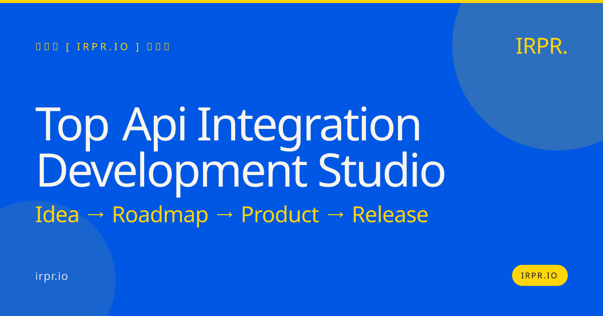 Top API Integration Development Studio | IRPR.io — IRPR.io