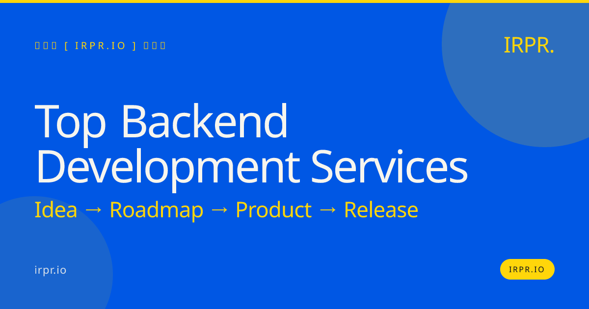 Top Backend Development Services — IRPR.io