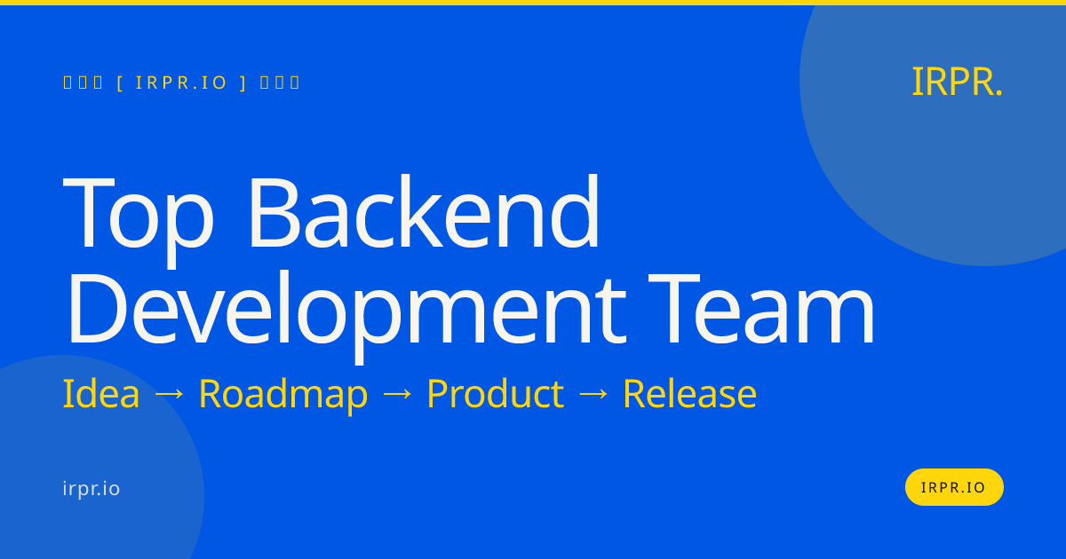 Top Backend Development Team | IRPR.io — IRPR.io