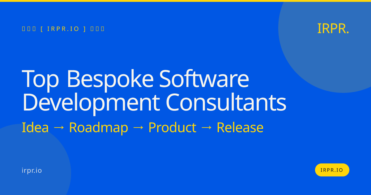Top Bespoke Software Development Consultants | IRPR.io — IRPR.io