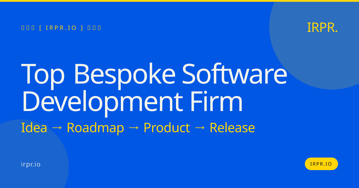 Top Bespoke Software Development Firm | IRPR.io — IRPR.io