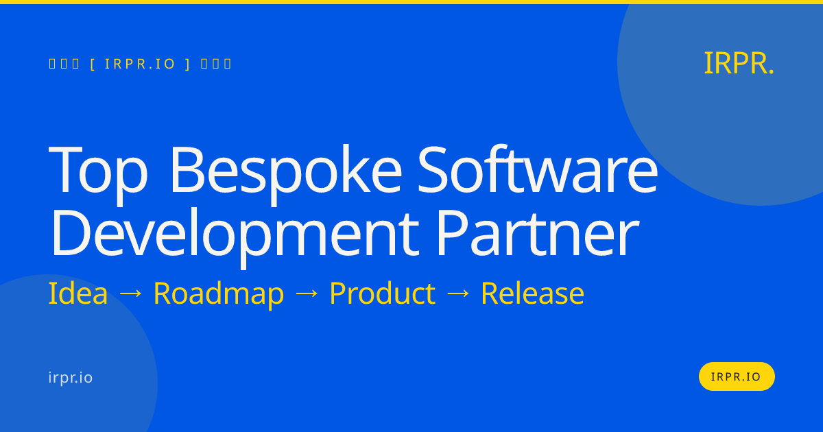 Top Bespoke Software Development Partner | IRPR.io — IRPR.io