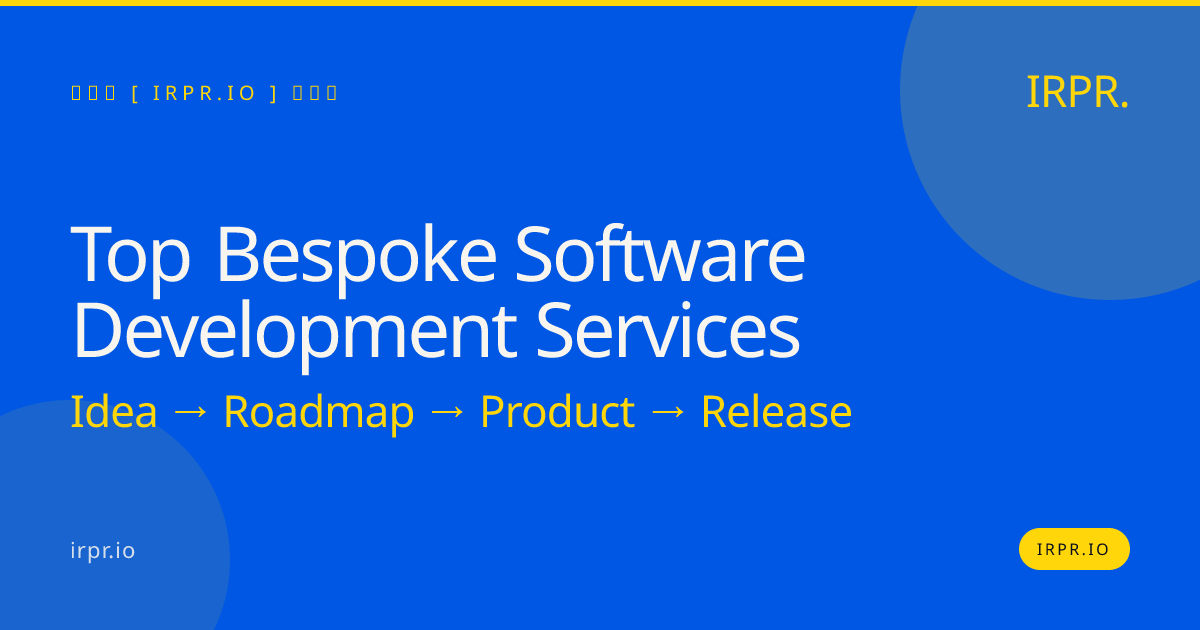 Top Bespoke Software Development Services | IRPR — IRPR.io